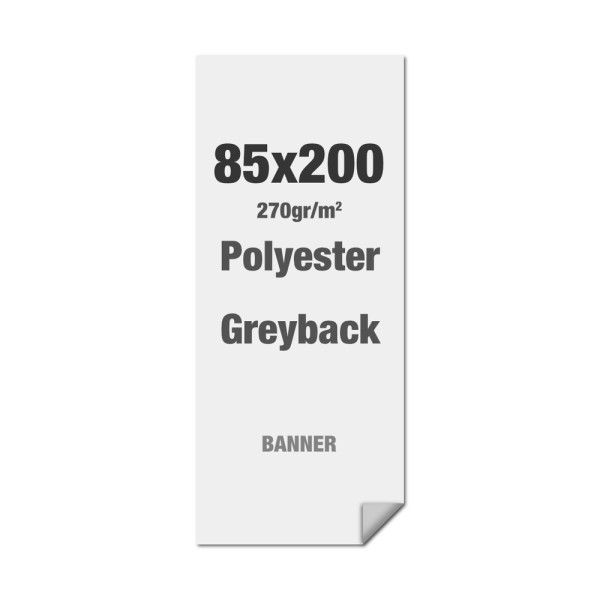 Polyester-Greyback 270g/m2 85x200cm - B1 - nur Druck